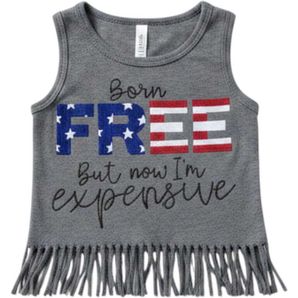 Born FREE But‎ Now Im Expensive Gray Fringe Tank Top Kids Size 70 Patriotic